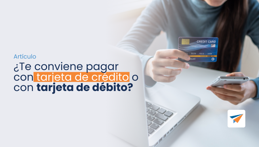 Pagar con tarjeta de crédito o con tarjeta de débito