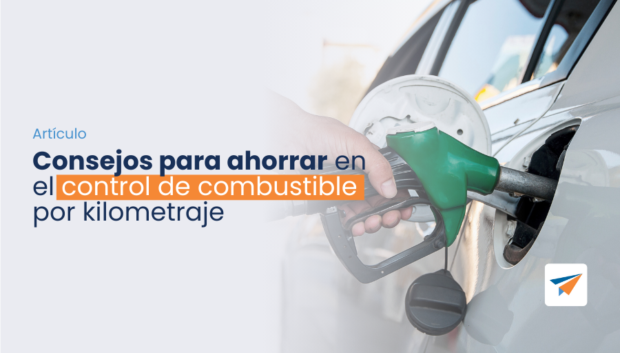 ahorrar en el control de combustible por kilometraje