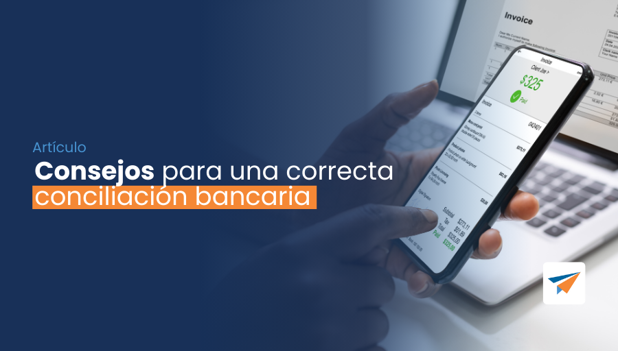 consejos para una correcta conciliación bancarias