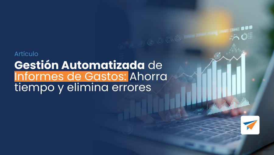 Gestión Automatizada de informes de gastos