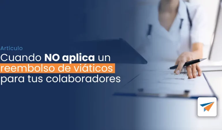 banner cuando no aplica un reembolso de viáticos para tus colaboradores