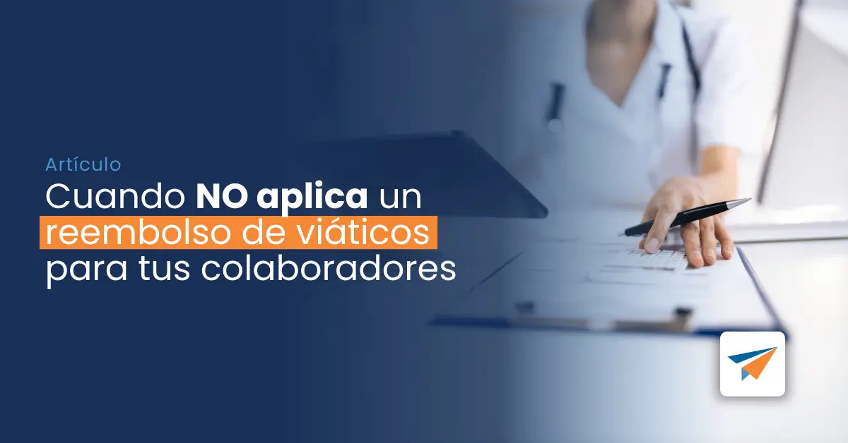 banner cuando no aplica un reembolso de viáticos para tus colaboradores